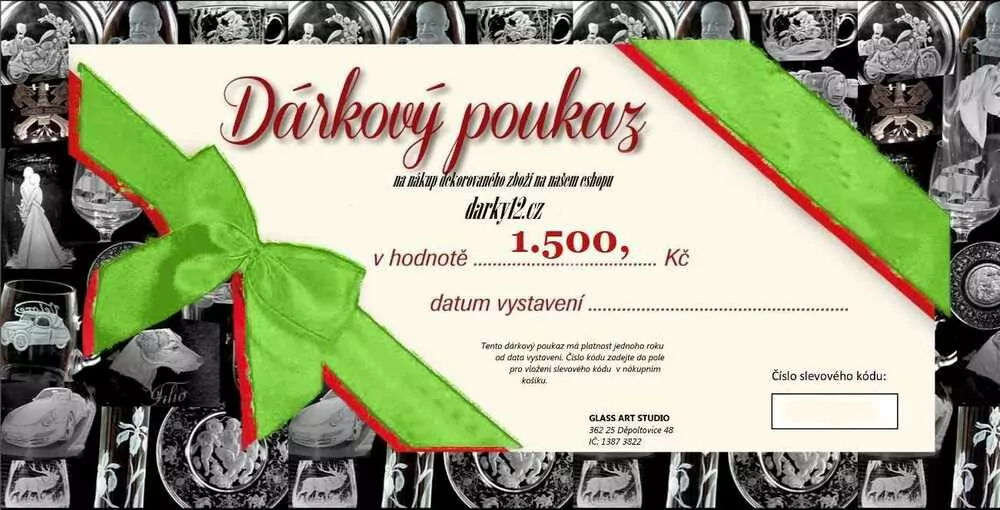 DÁRKOVÝ KUPON 1500 VÝROBKY GRAVÍROVÁNÍ A RYTÍ SKLA